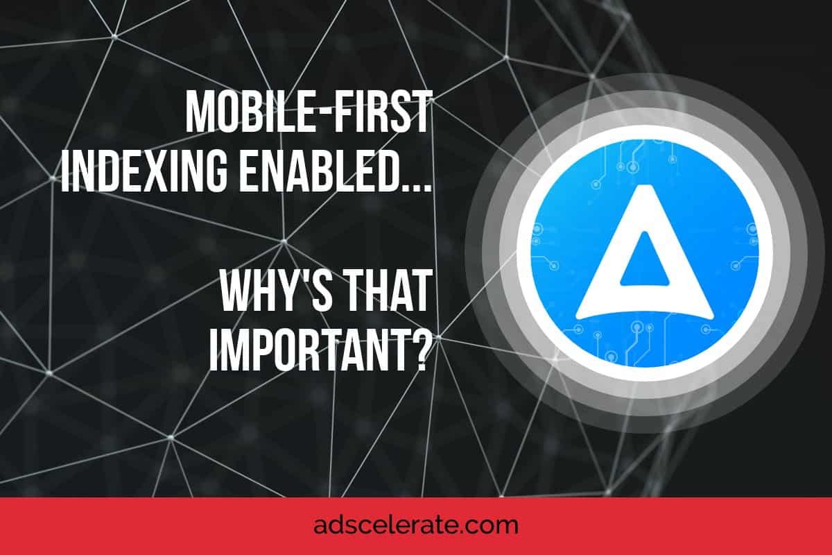 mobile first indexing why is that important